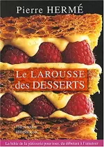 Le Larousse des desserts [Livres]