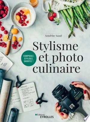 Stylisme et photo culinaire [Livres]