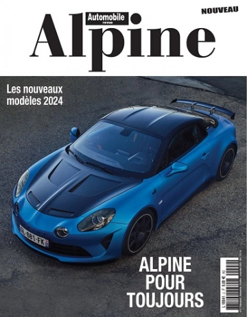 Automobile Revue Alpine N°2 – Septembre-Novembre 2023 [Magazines]