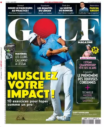 Golf Magazine N°352 – Août 2019 [Magazines]