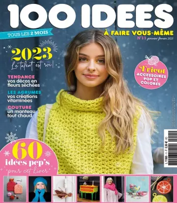 100 Idées N°11 – Janvier-Février 2023  [Magazines]