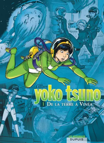 Yoko Tsuno. De la Terre à Vinéa [BD]