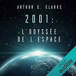 ARTHUR C. CLARKE - 2001, L'ODYSSÉE DE L'ESPACE T01 [AudioBooks]