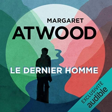 MaddAddam 1 - Le dernier homme Margaret Atwood [AudioBooks]