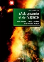 Dictionnaire de l’astronomie et de l’espace [Livres]