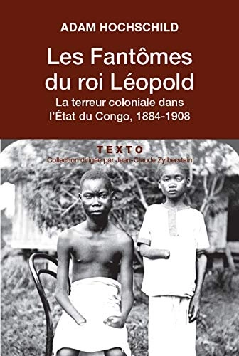 LES FANTÔMES DU ROI LÉOPOLD - ADAM HOCHSCHILD [Livres]