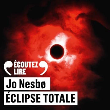 Éclipse totale - Harry Hole 13 Jo Nesbø [AudioBooks]