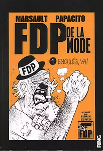 FDP DE LA MODE - TOME 1 - ENCULÉS VA [BD]