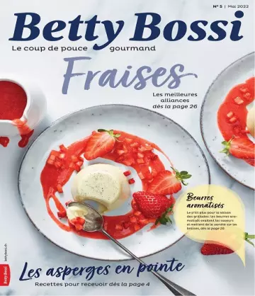 Betty Bossi N°5 – Mai 2022 [Magazines]