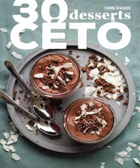 30 desserts céto -Corinne Dewandre  [Livres]