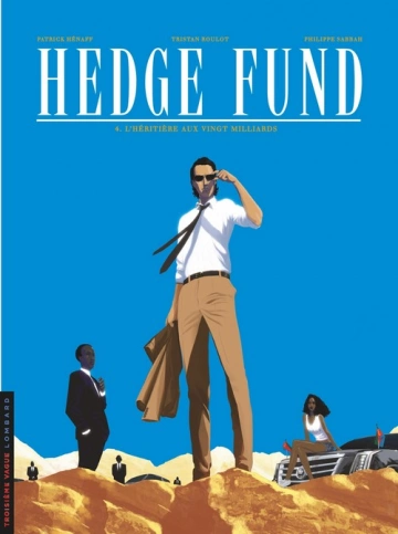 Hedge Fund T04 L'Héritière aux vingts milliards [BD]