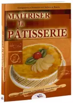 Maitriser La Patisserie [Livres]