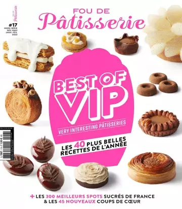 Fou De Pâtisserie Hors Série N°17 – Décembre 2022-Février 2023  [Magazines]