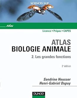 Atlas de biologie animale - Les grandes fonctions [Livres]