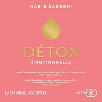 Détox émotionnelle Habib Sadeghi [AudioBooks]