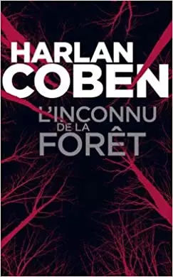 L’Inconnu de la forêt - Harlan COBEN  [Livres]