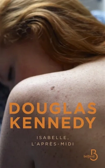 Douglas Kennedy - Isabelle, l'après midi [Livres]