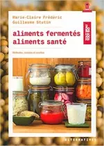 Aliments fermentés aliments santé [Livres]
