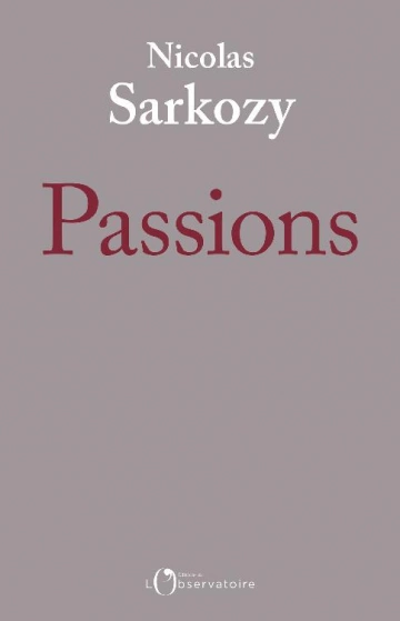 Passions– Nicolas Sarkozy  [Livres]