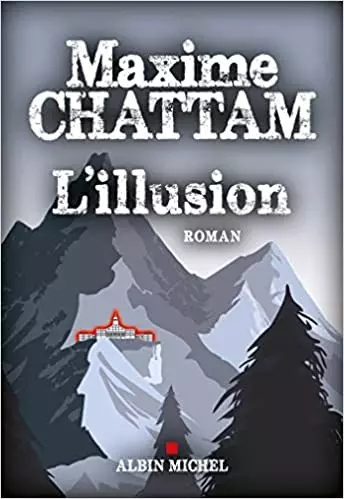 L' Illusion Maxime Chattam [Livres]