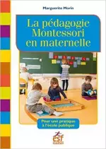 La pédagogie Montessori en maternelle  [Livres]