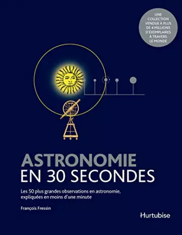 Astronomie en 30 secondes  [Livres]