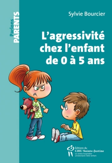 L'agressivité chez l'enfant de 0 à 5 ans Sylvie Bourcier  [Livres]