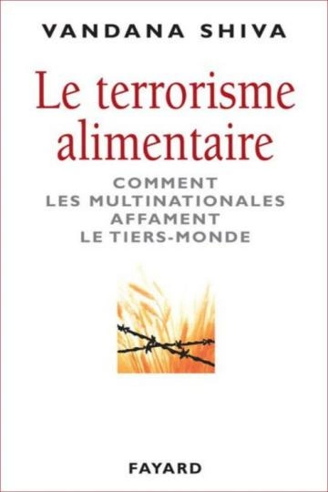 LE TERRORISME ALIMENTAIRE.VANDANA SHIVA [Livres]
