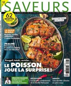 Saveurs France - Avril 2024 [Magazines]