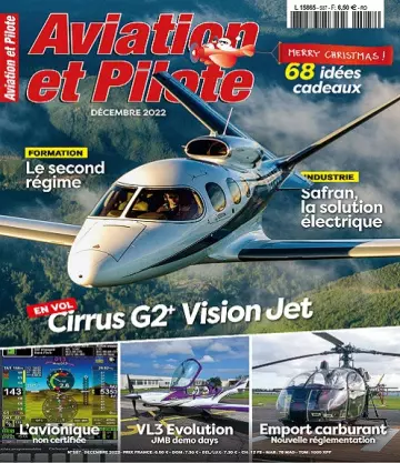 Aviation et Pilote N°587 – Décembre 2022 [Magazines]