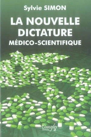 La Nouvelle Dictature Medico-Scientifique  [Livres]