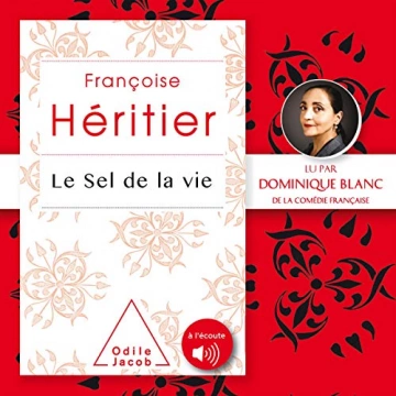 Françoise Héritier Le Sel de la vie [Livres]