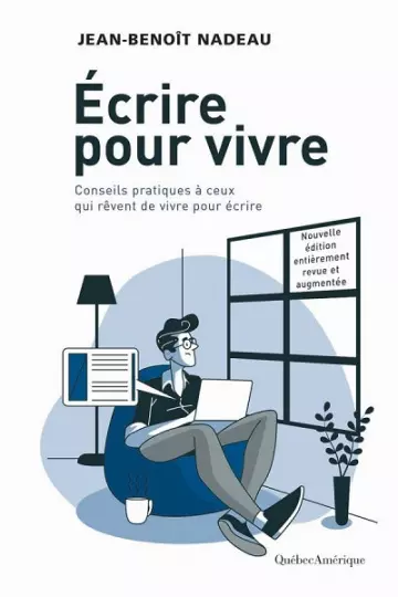Ecrire pour vivre (Nvlle éd.)  Jean-Benoît Nadeau [Livres]