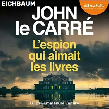 JOHN LE CARRÉ-L'ESPION QUI AIMAIT LES LIVRES [AudioBooks]