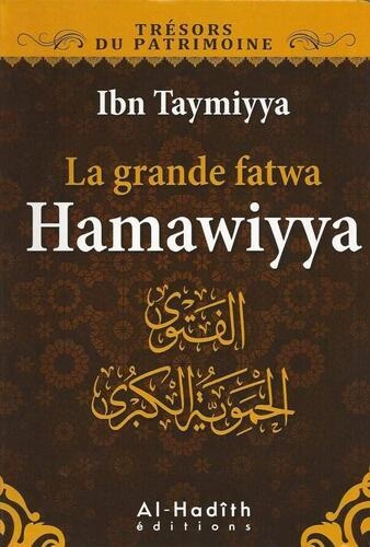 IBN TAYMIYYA - LA GRANDE FATWA HAMAWIYYA [Livres]