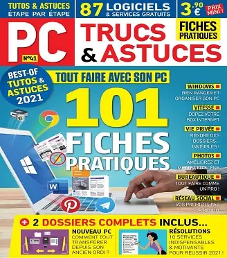PC Trucs et Astuces N°41 – Décembre 2020-Février 2021  [Magazines]