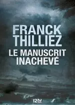 Le manuscrit inachevé - Franck Thilliez  [Livres]