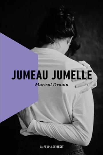 JUMEAU JUMELLE - MARISOL DROUIN [Livres]