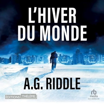 Winter World 1 - L'Hiver du monde   A.G. Riddle [AudioBooks]