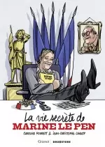 La vie secrète de Marine Le Pen [BD]