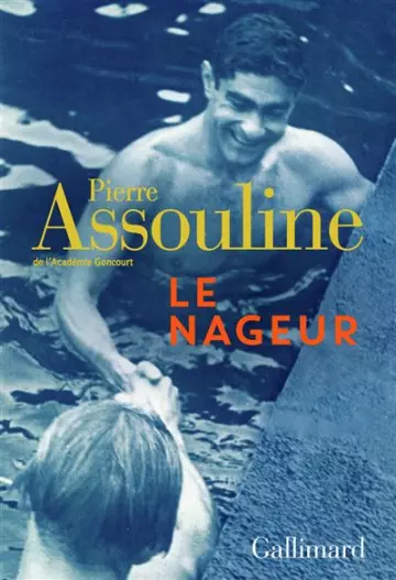 Le Nageur Pierre Assouline  [Livres]