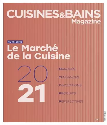 Cuisines et Bains Magazine Hors Série – Mai 2021  [Magazines]