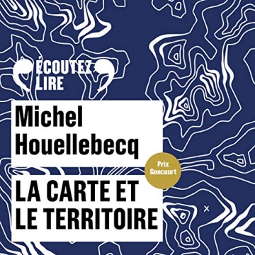 La carte et le territoire   Michel Houellebecq  [AudioBooks]