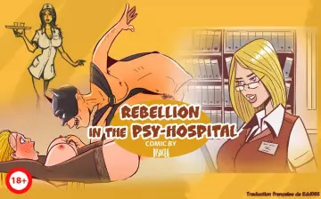 Rebellion in the Psy-hospital [Adultes]