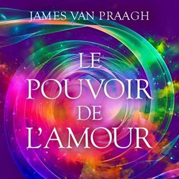 JAMES VAN PRAAGH - LE POUVOIR DE L'AMOUR [AudioBooks]