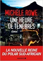 Une heure de tenèbres - Michèle Rowe [Livres]