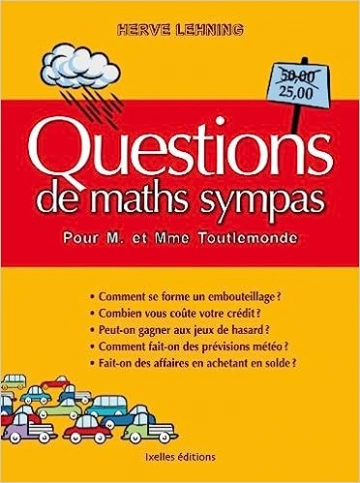 Hervé Lehning - Questions  de maths sympas  pour M. et Mme Toutlemonde [Livres]