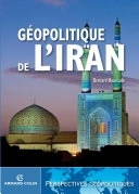 Géopolitique de l'Iran Bernard Hourcade  [Livres]