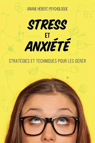 Stress et anxiété- Ariane Hébert [Livres]