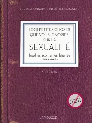 1001 Petites Choses que vous Ignoriez sur la Sexualité  [Livres]